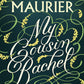 My Cousin Rachel by Daphne du Maurier