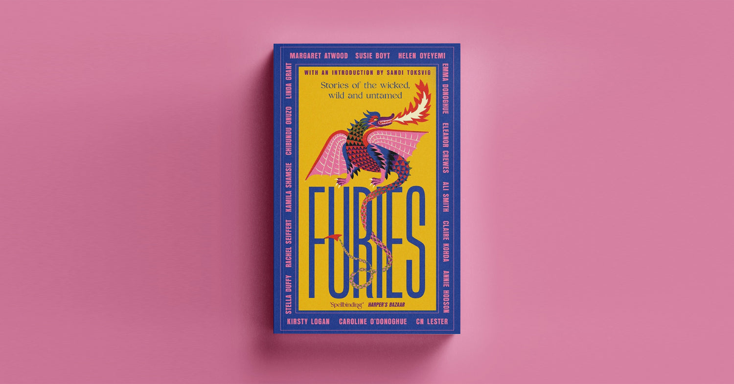 Furies: Stories of the Wild Wicked and Untamed