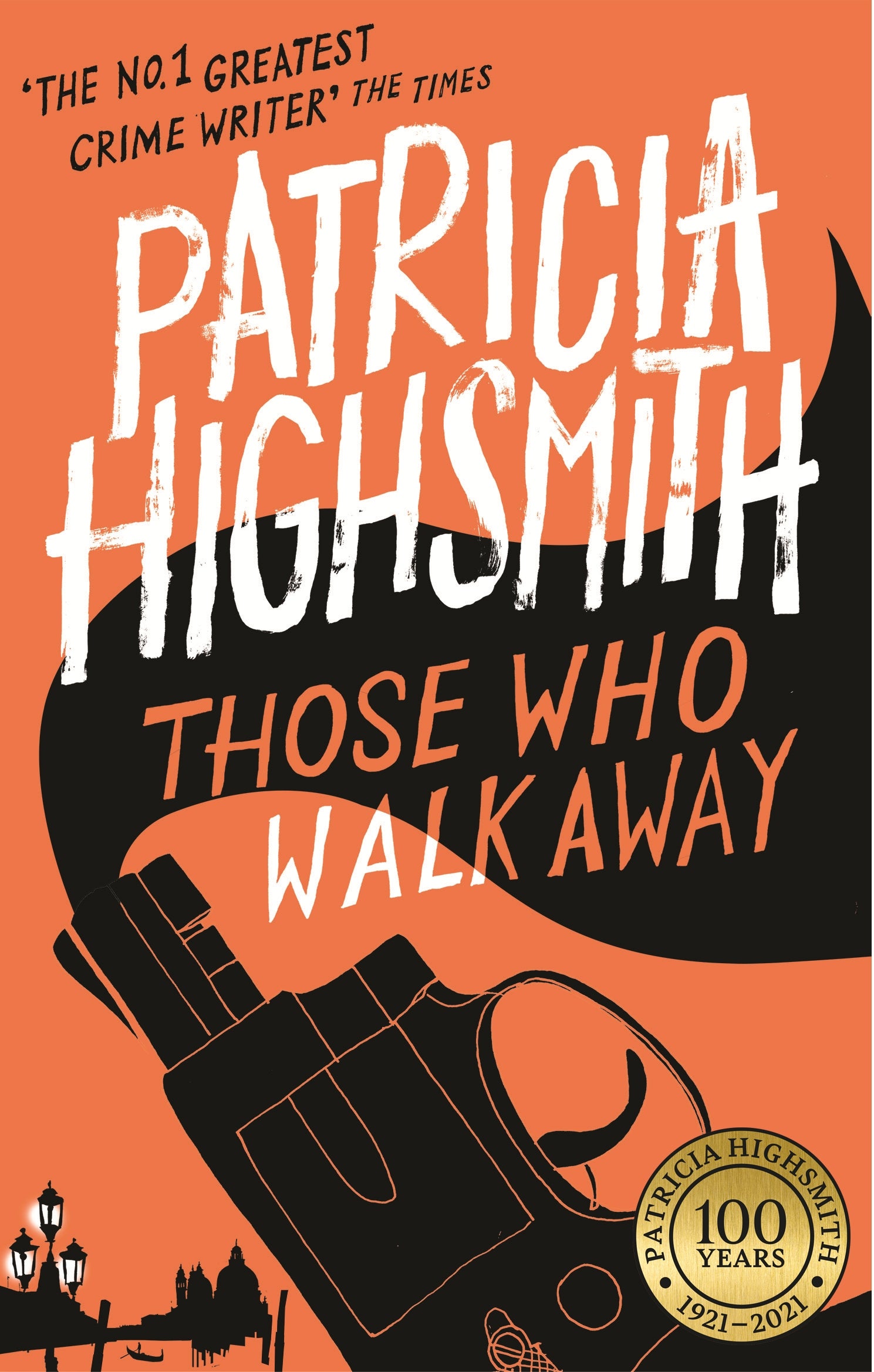 Those Who Walk Away by Patricia Highsmith