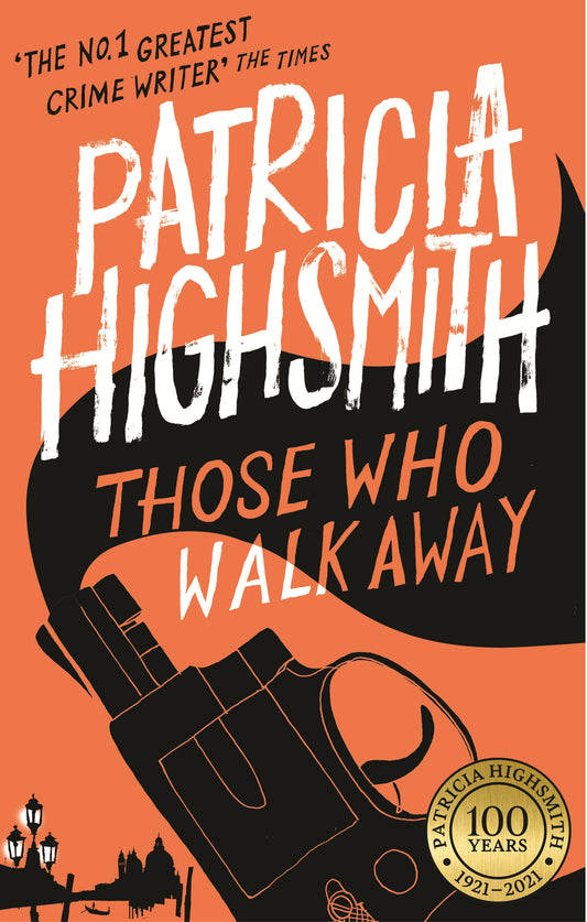 Those Who Walk Away by Patricia Highsmith
