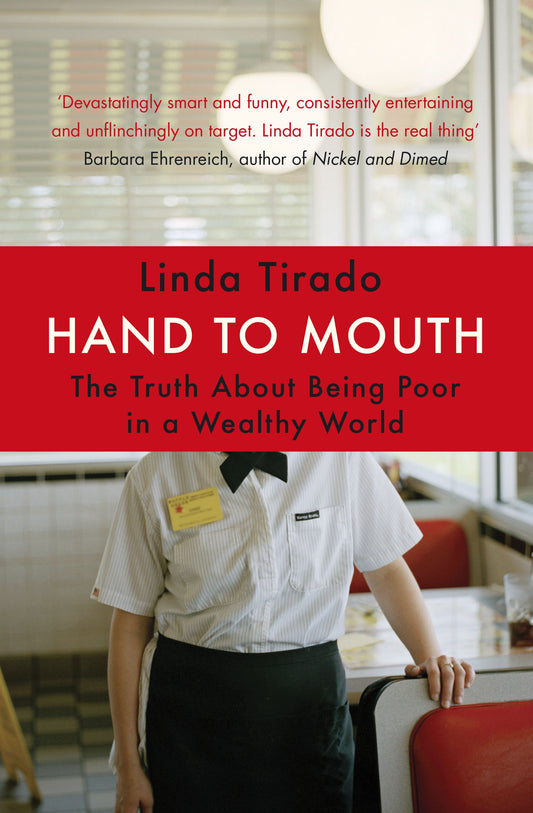 Hand to Mouth by Linda Tirado