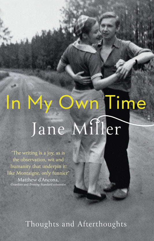 In My Own Time by Jane Miller