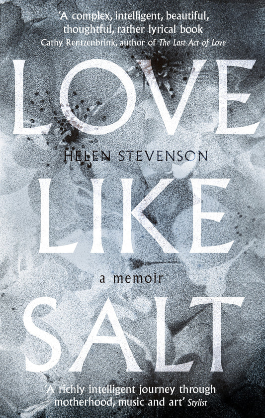 Love Like Salt by Helen Stevenson