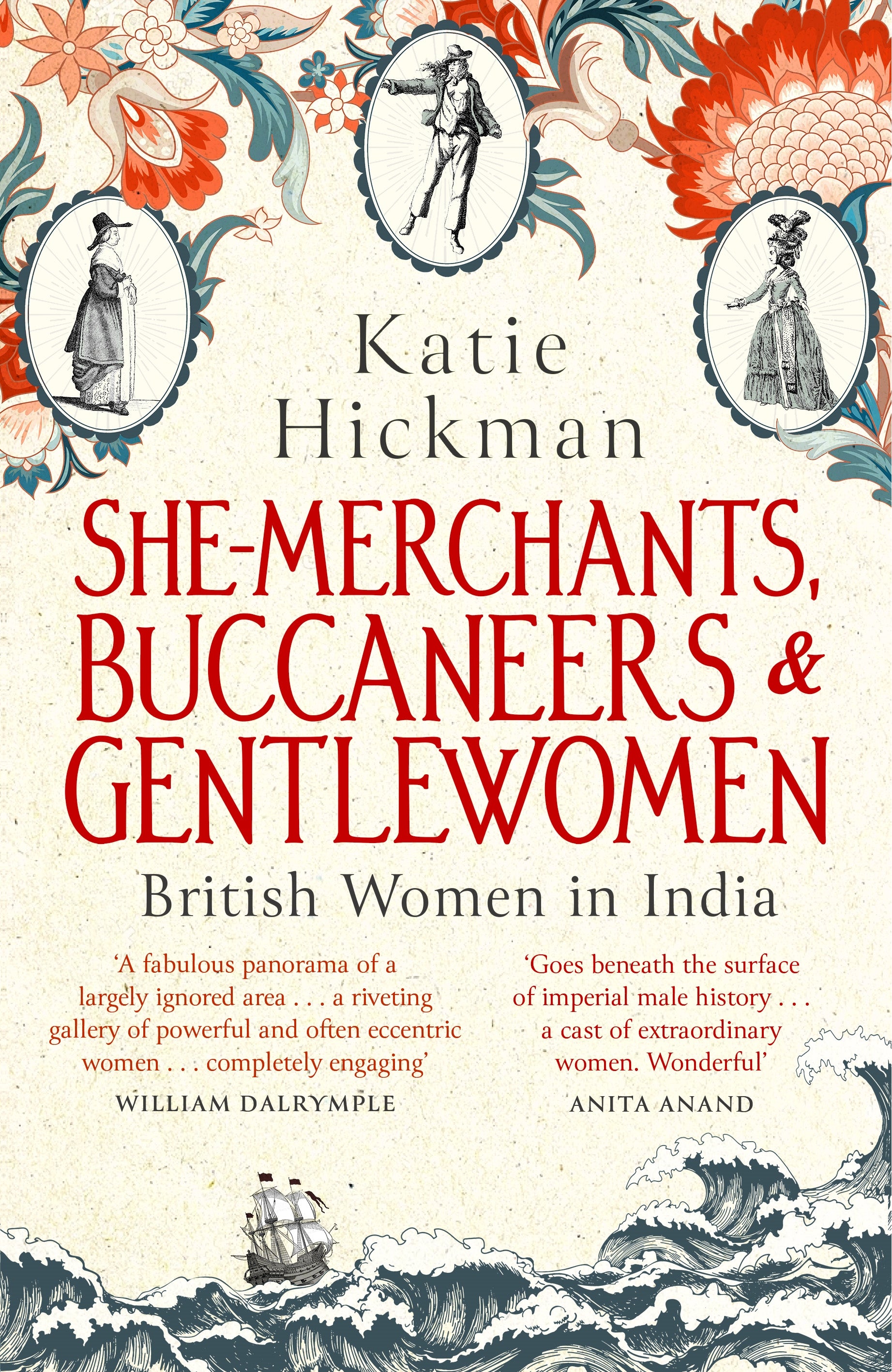 She-Merchants, Buccaneers and Gentlewomen by Katie Hickman