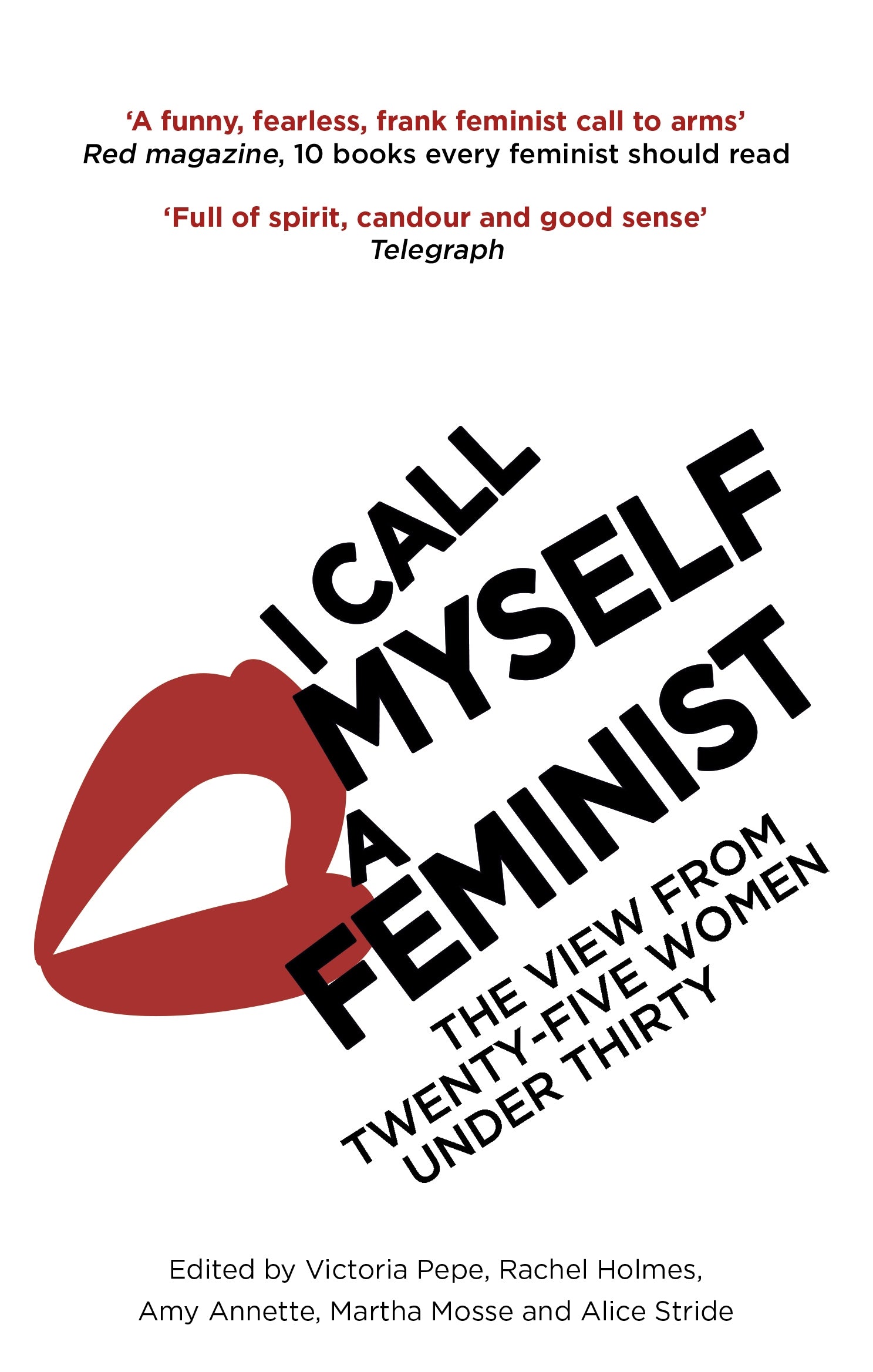 I Call Myself A Feminist by Victoria Pepe