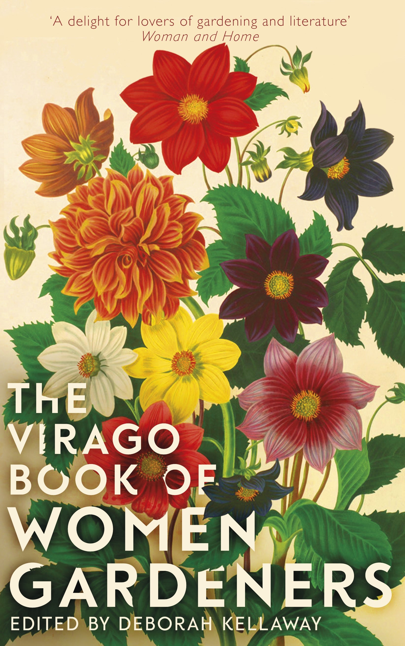 The Virago Book Of Women Gardeners by Deborah Kellaway