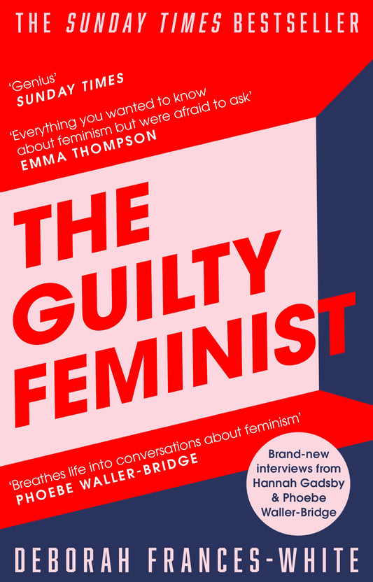 The Guilty Feminist by Deborah Frances-White