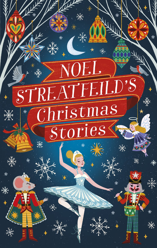Noel Streatfeild's Christmas Stories by Noel Streatfeild