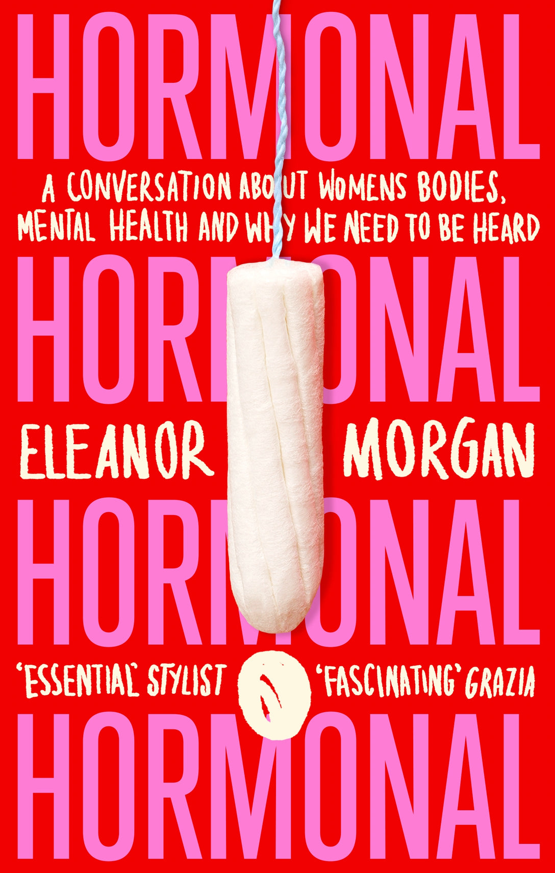 Hormonal by Eleanor Morgan