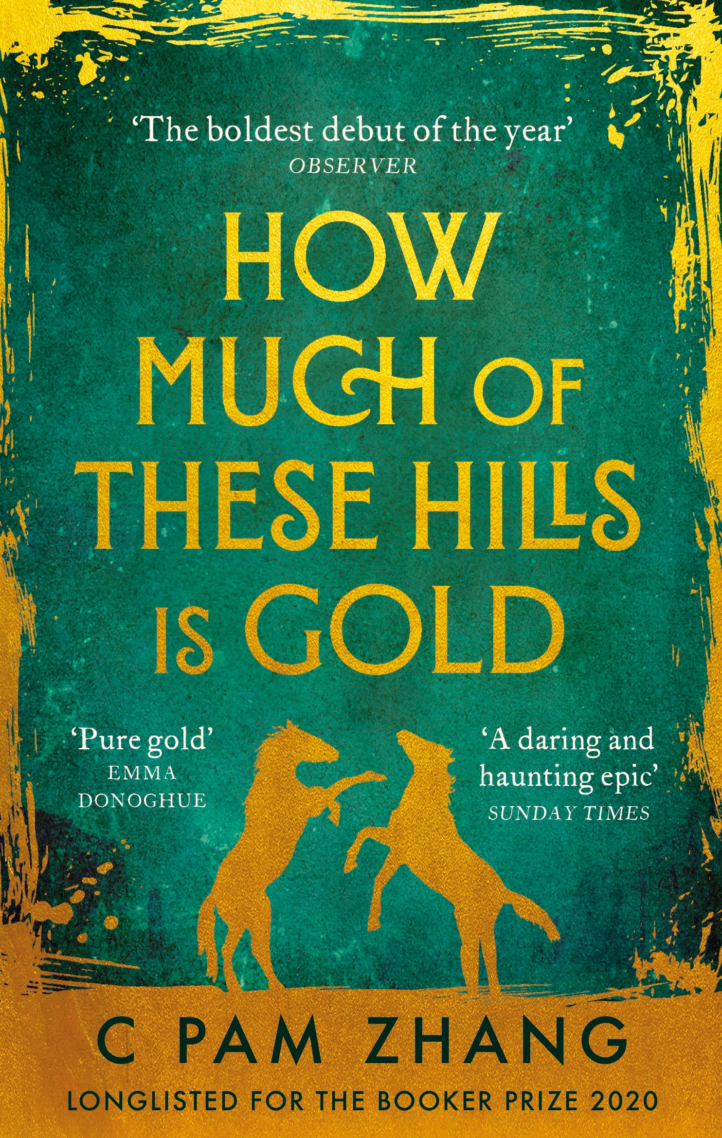 How Much of These Hills is Gold by C Pam Zhang