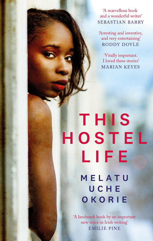 This Hostel Life by Melatu Uche Okorie