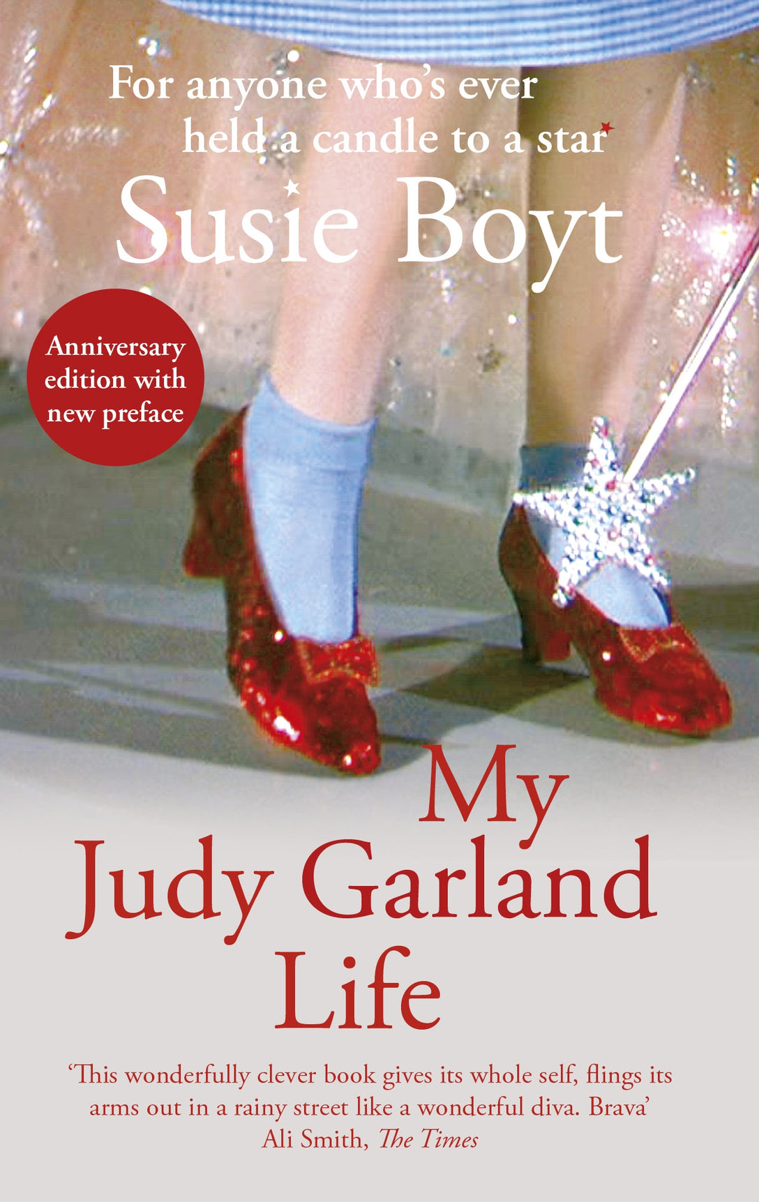 My Judy Garland Life by Susie Boyt