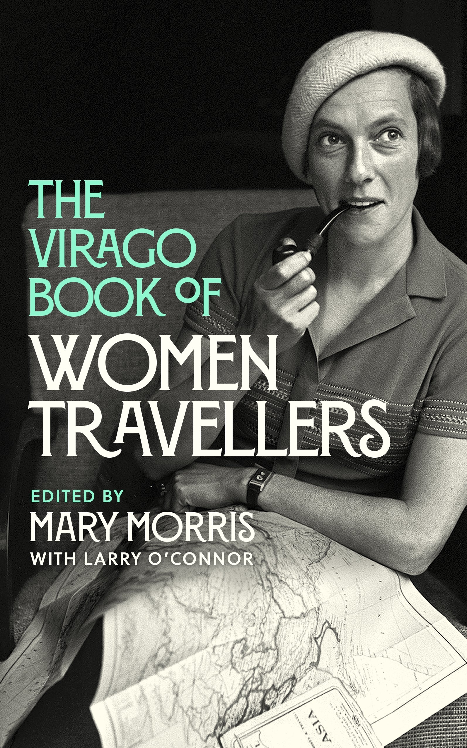The Virago Book Of Women Travellers. by Mary Morris