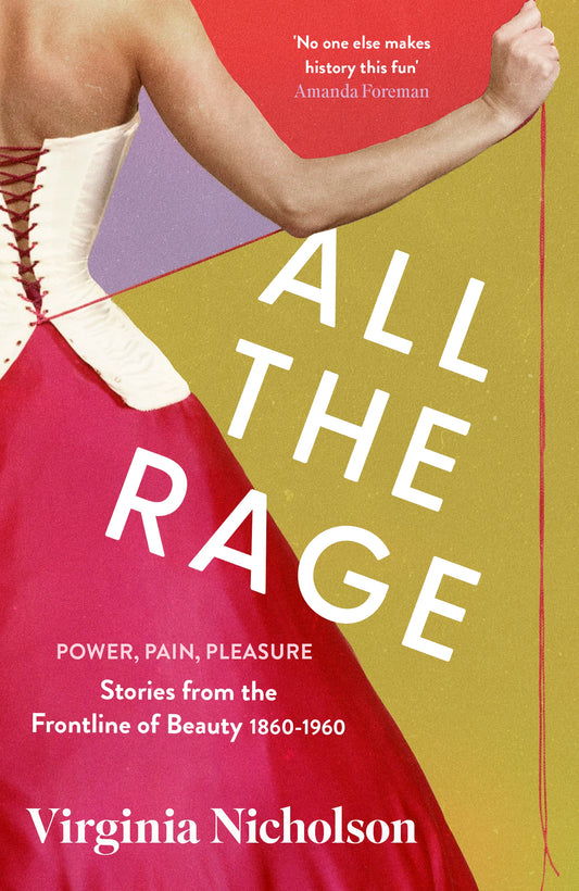 All the Rage by Virginia Nicholson