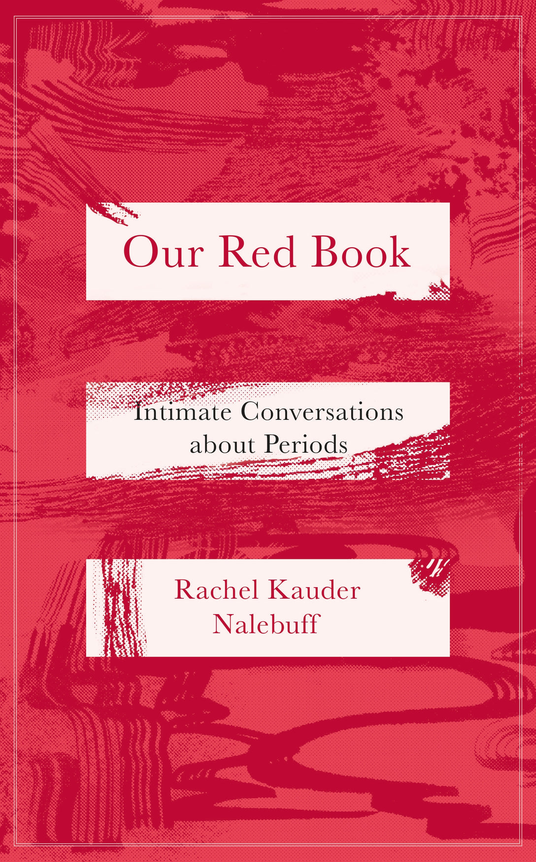 Our Red Book by Rachel Kauder Nalebuff