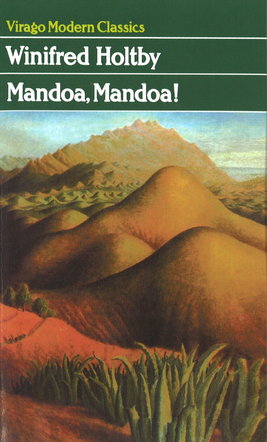 Mandoa, Mandoa! by Winifred Holtby