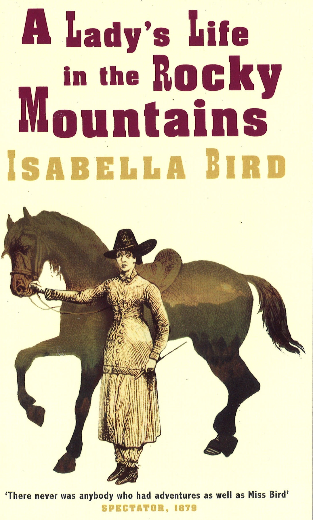 A Lady's Life In The Rocky Mountains by Isabella L. Bird