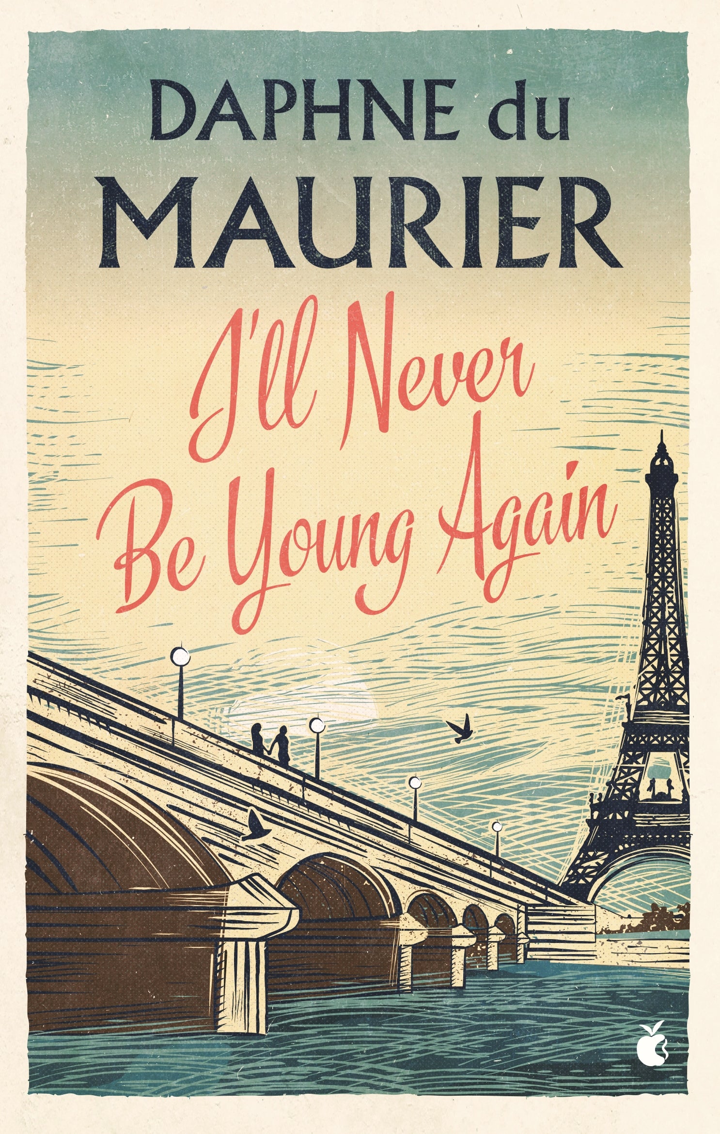 I'll Never Be Young Again by Daphne Du Maurier