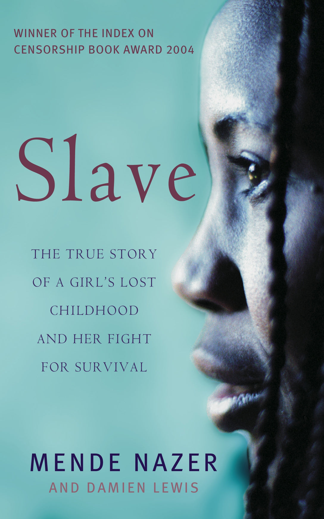 Slave by Mende Nazer, Damien Lewis