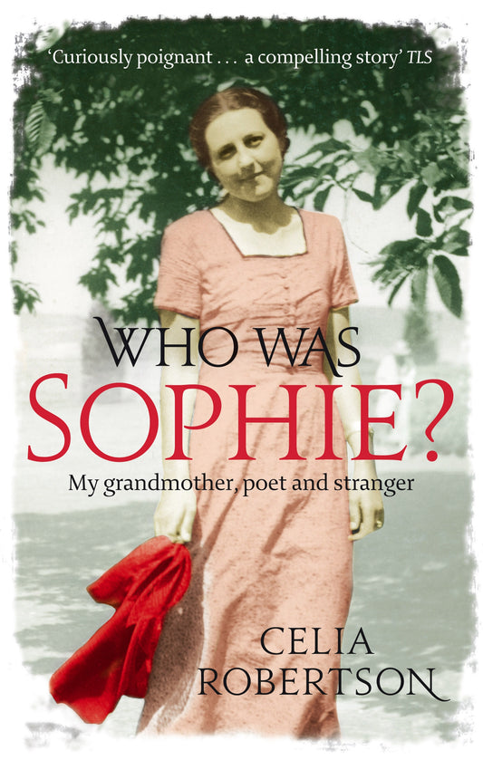 Who Was Sophie? by Celia Robertson
