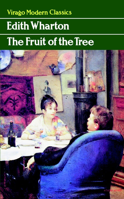 The Fruit Of The Tree by Edith Wharton