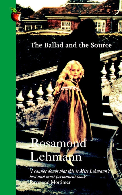 The Ballad And The Source by Rosamond Lehmann