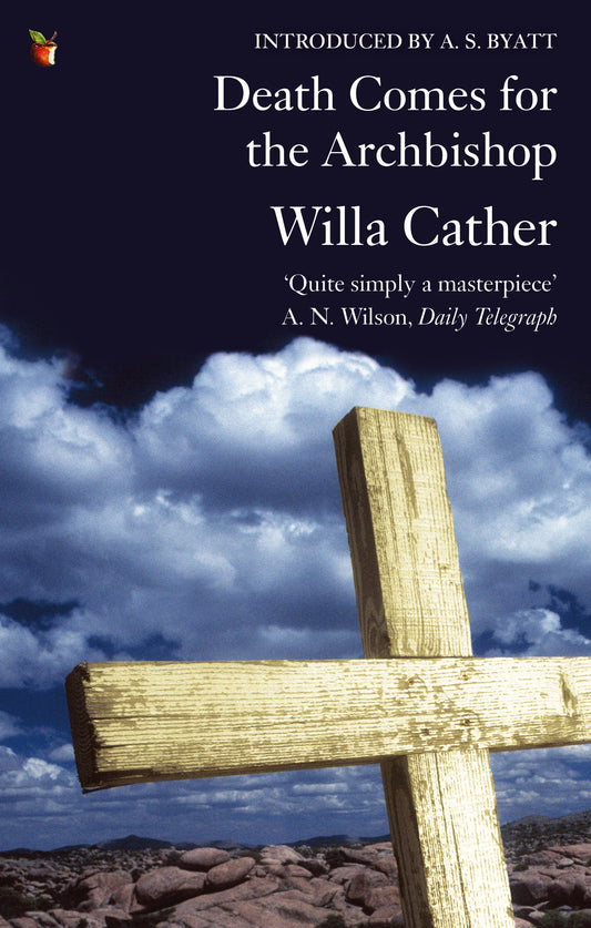 Death Comes for the Archbishop by Willa Cather, Willa Cather