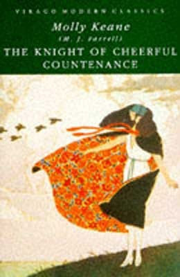 The Knight Of Cheerful Countenance by Molly Keane