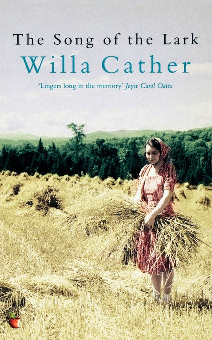 The Song of the Lark by Willa Cather, Willa Cather