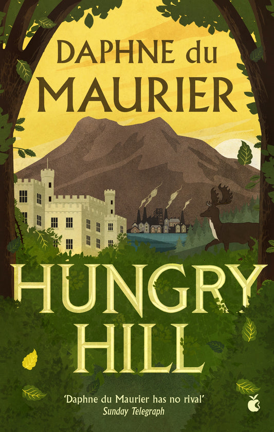 Hungry Hill by Daphne Du Maurier
