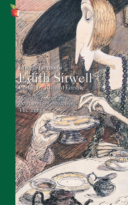 Selected Letters Of Edith Sitwell by Richard Greene, Richard Greene, Edith Sitwell