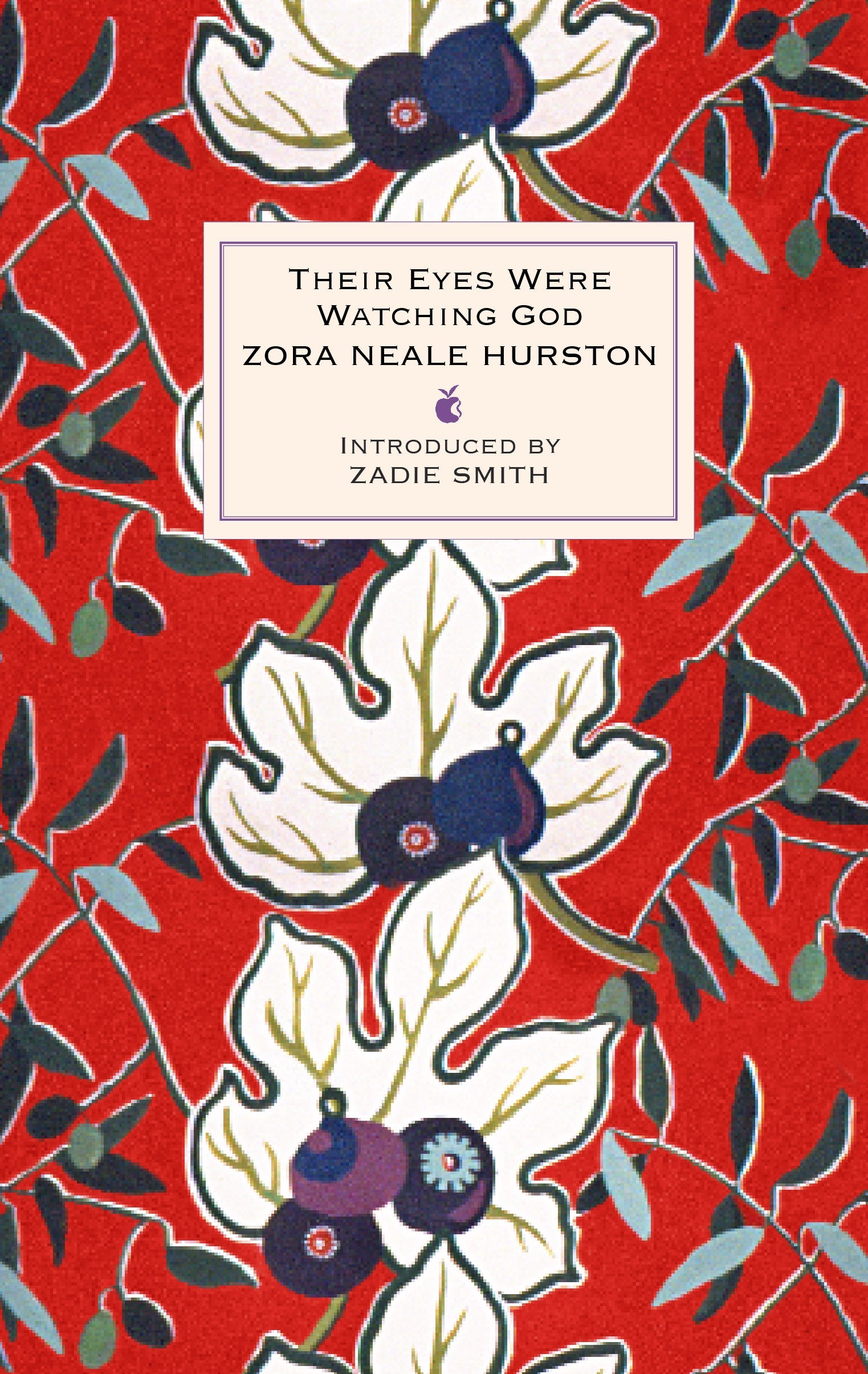 Their Eyes Were Watching God by Zora Neale Hurston