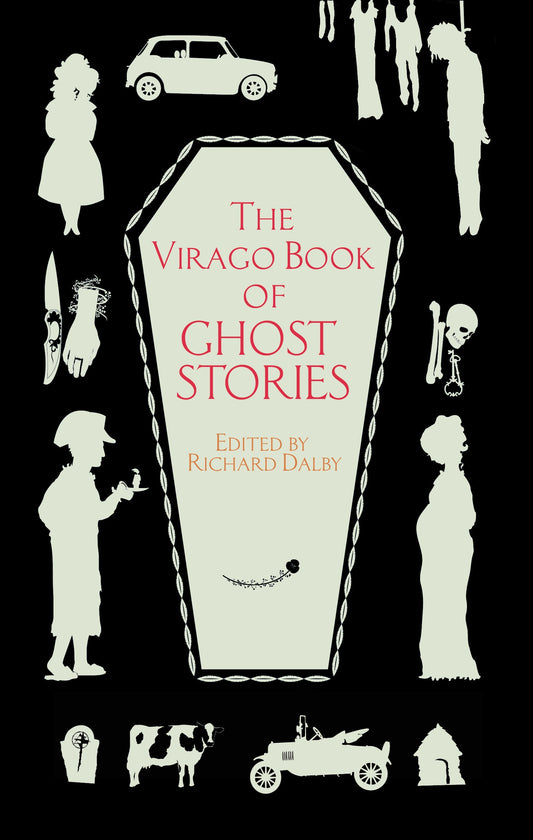 The Virago Book Of Ghost Stories by Richard Dalby