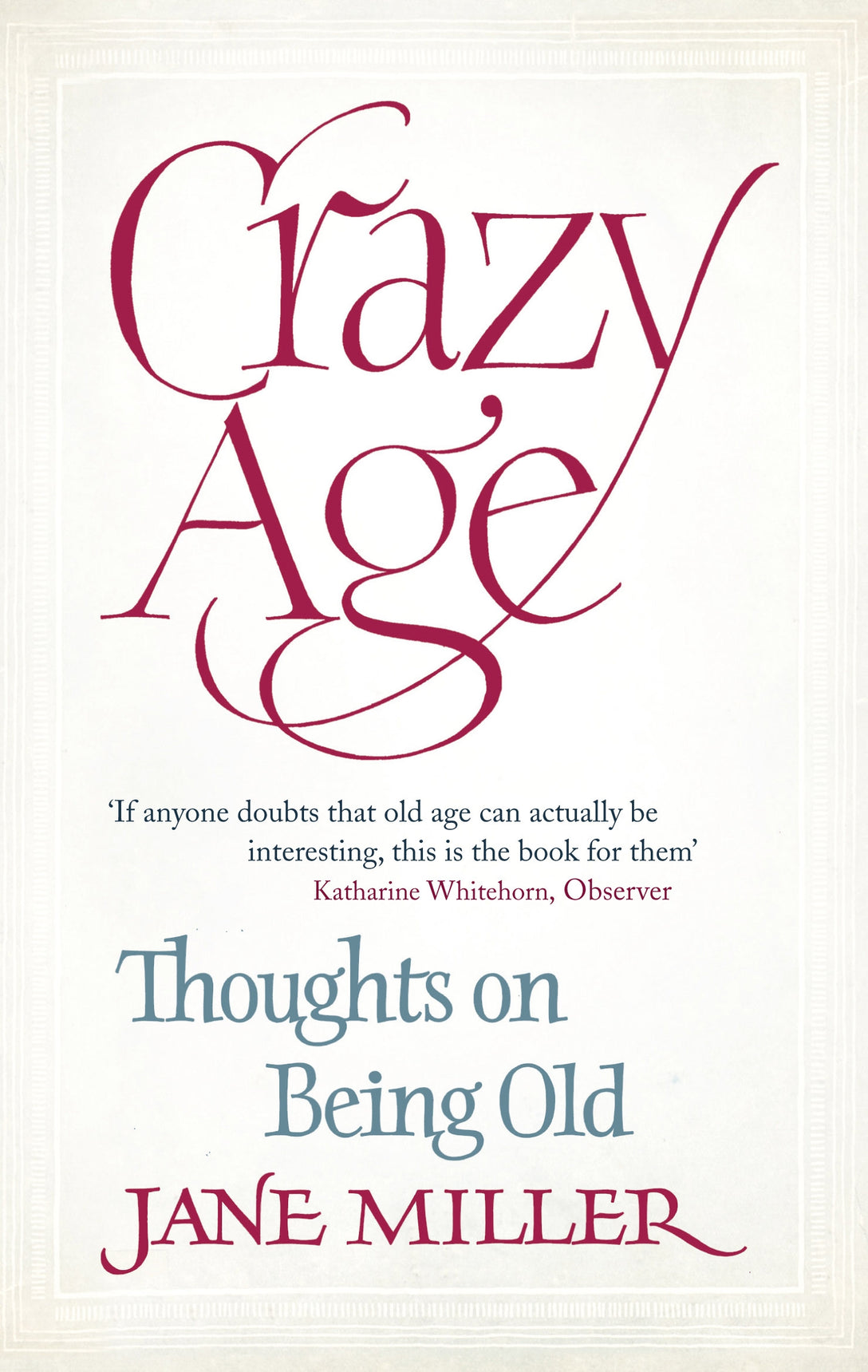 Crazy Age by Jane Miller