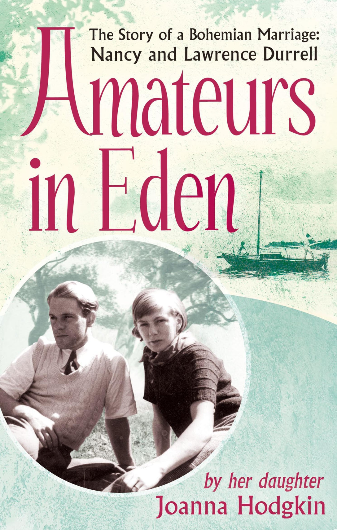 Amateurs In Eden by Joanna Hodgkin