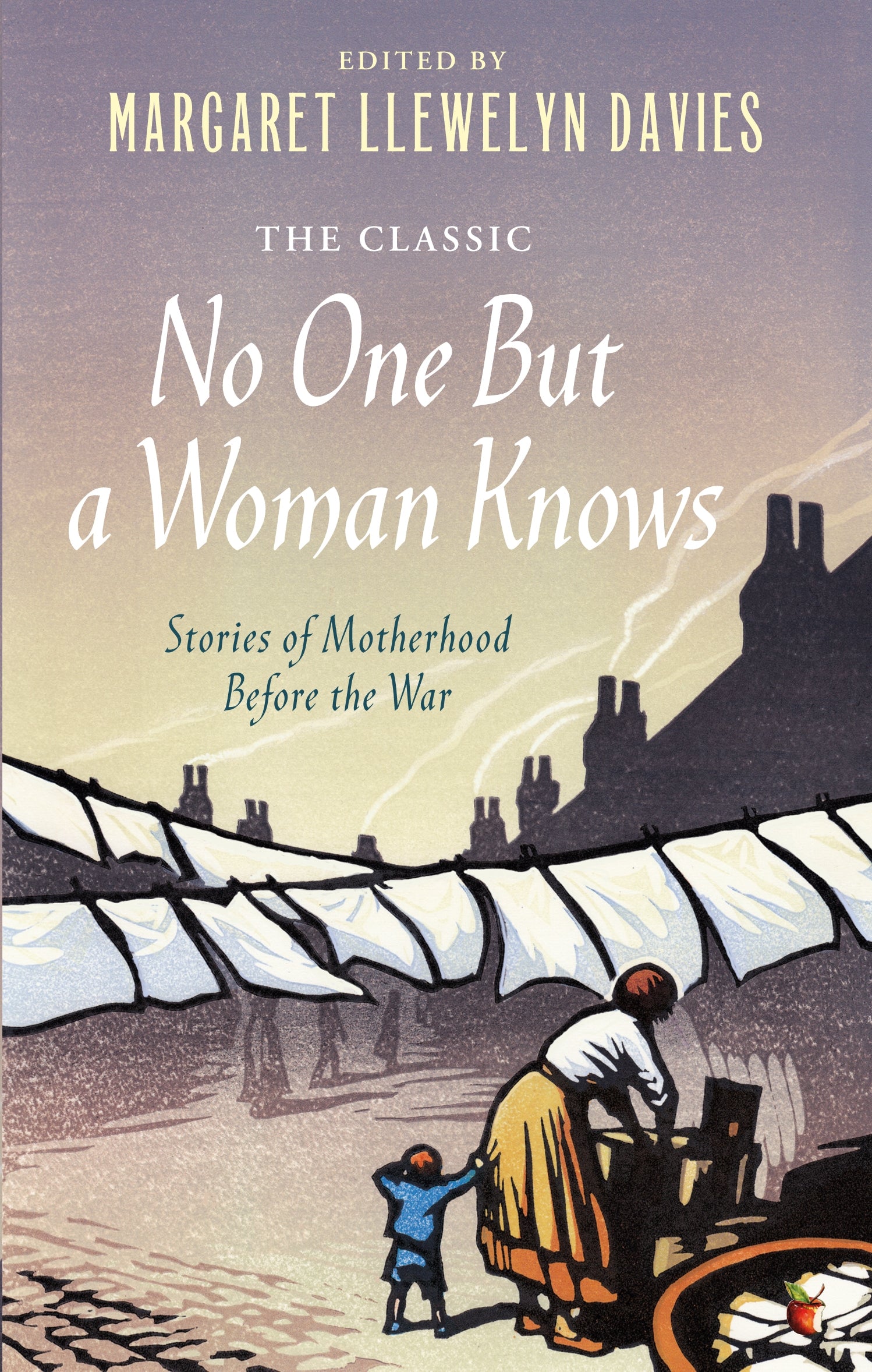 No One But a Woman Knows by Margaret Llewelyn Davies