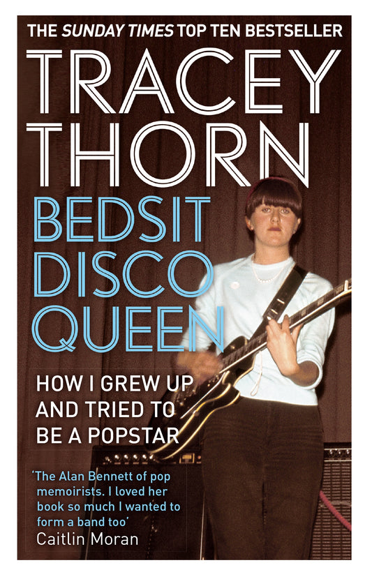 Bedsit Disco Queen by Tracey Thorn