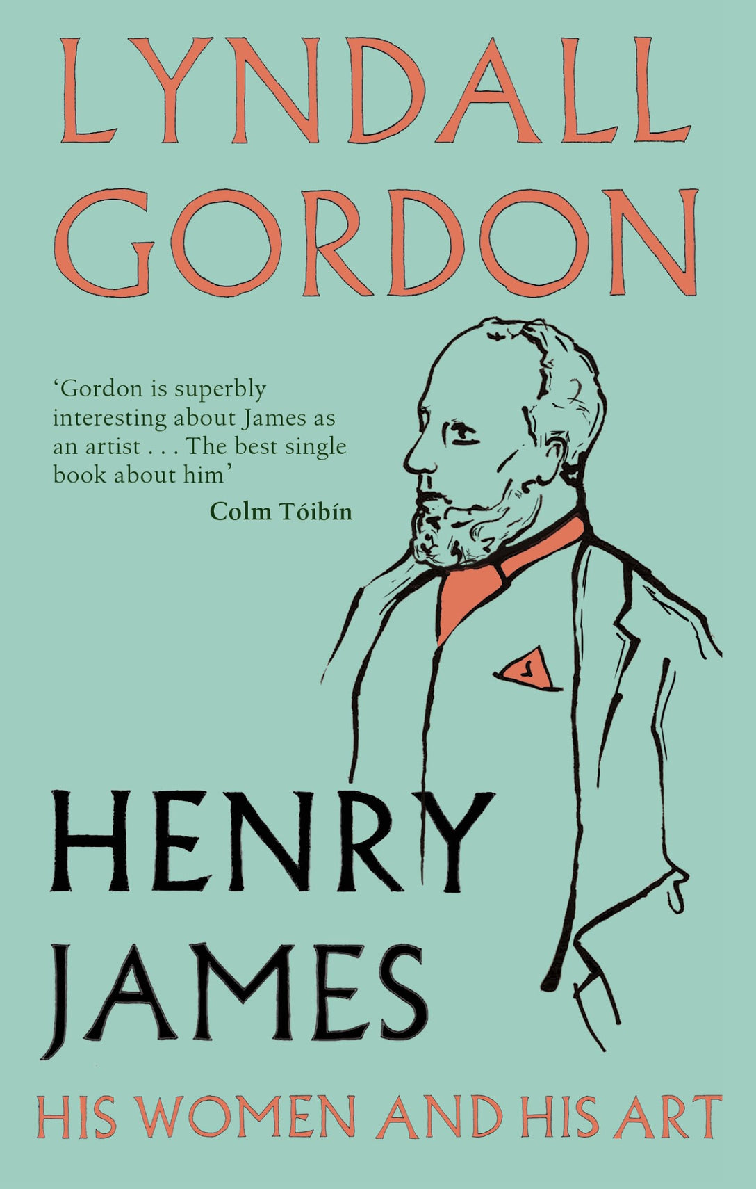 Henry James by Lyndall Gordon