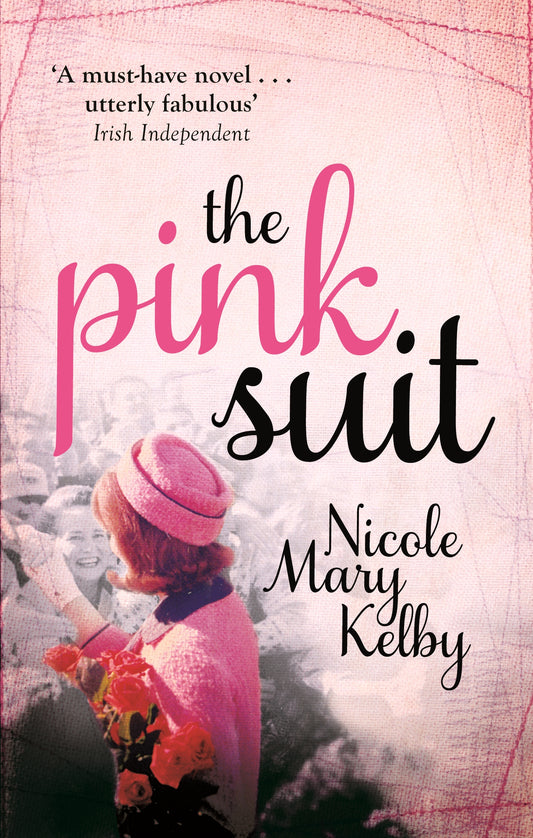 The Pink Suit by Nicole Mary Kelby