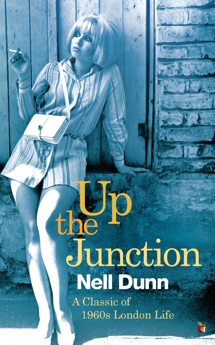 Up The Junction by Nell Dunn