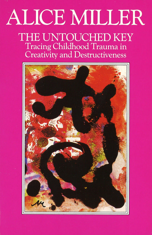 The Untouched Key by Alice Miller