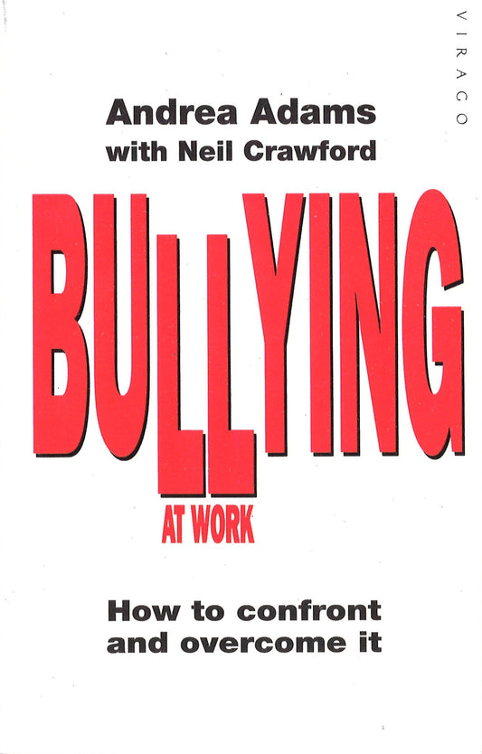 Bullying At Work by Andrea Adams