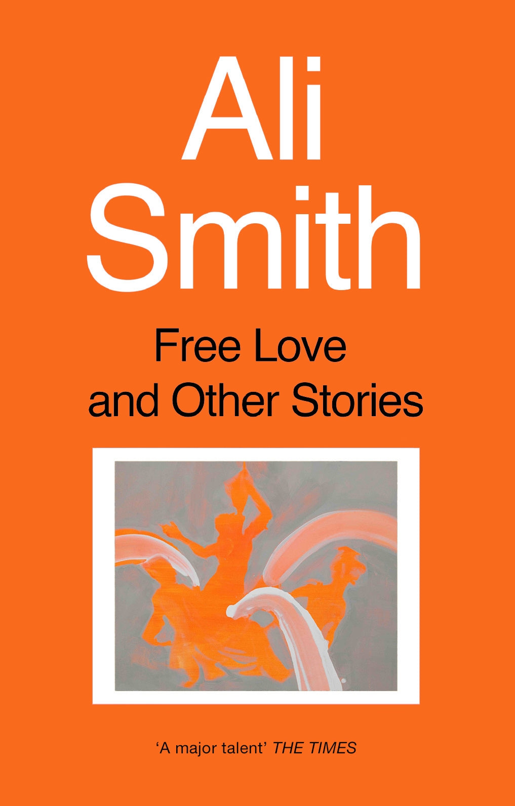 Free Love And Other Stories by Ali Smith