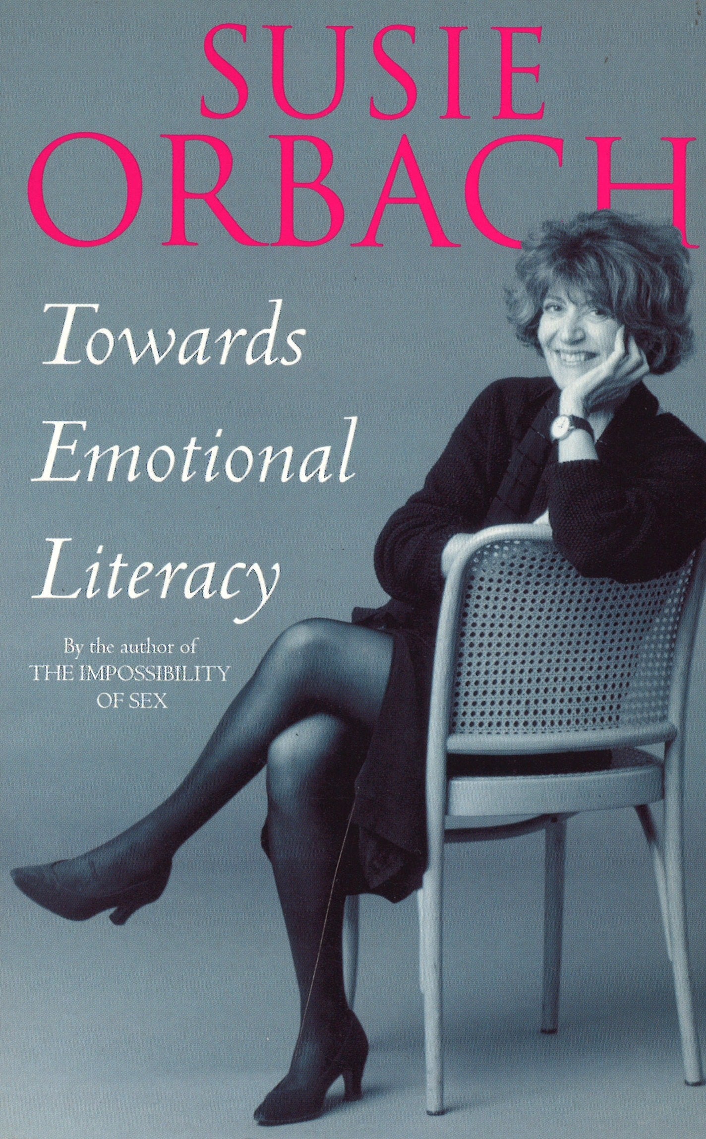 Towards Emotional Literacy by Susie Orbach