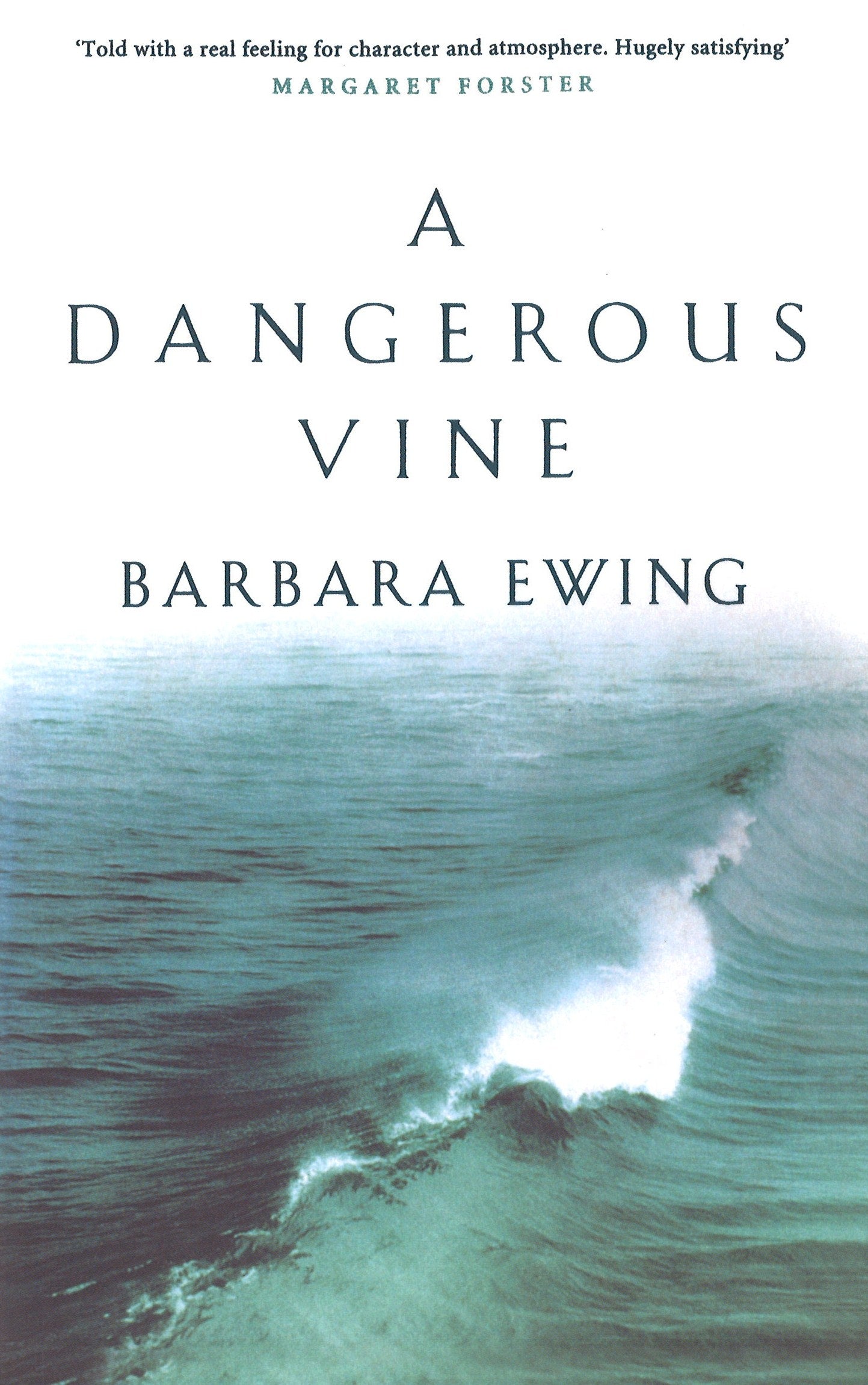 A Dangerous Vine by Barbara Ewing