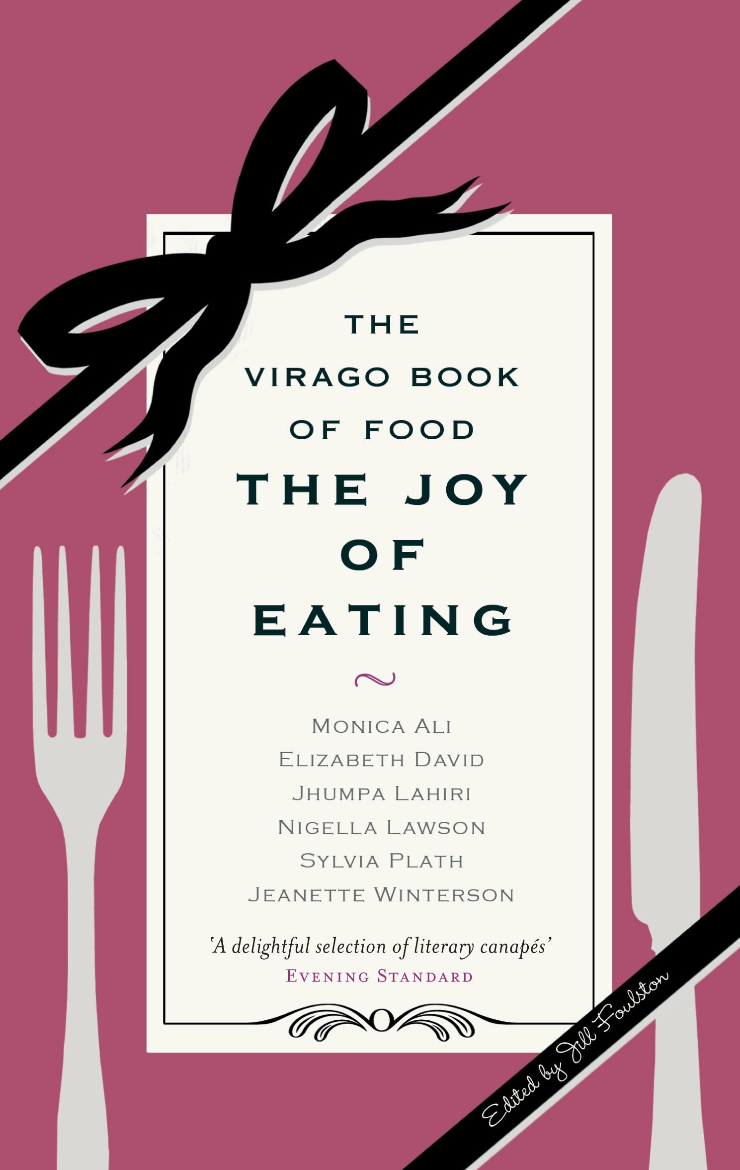 The Joy Of Eating by Jill Foulston, Jill Foulston